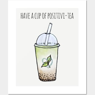 Watercolor Have a Cup of Positivitea Bobba Tea Posters and Art